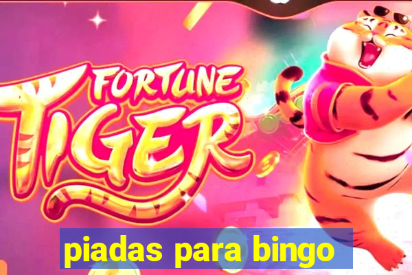 piadas para bingo